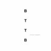 BTTB -20th Anniversary Edition-