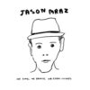 Jason Mraz／WE SING, WE DANCE, WE STEAL THINGS